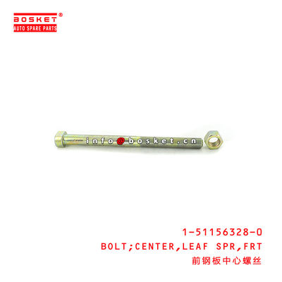 1-51156328-0 Front Leaf Spring Center Bolt 1511563280 For ISUZU FVR34 6HK1T