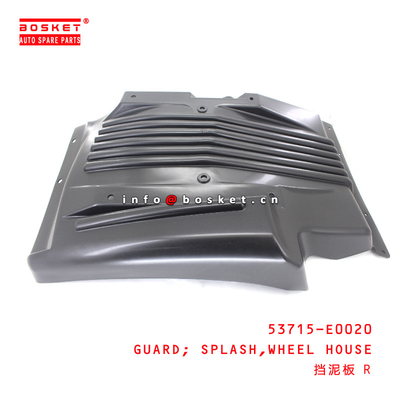 53715-E0020 Wheel House Splash Guard suitable for ISUZU HINO500