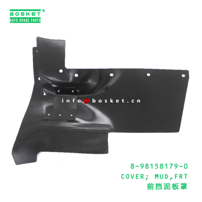 8-98158179-0 Front Mud Cover suitable for ISUZU   8981581790