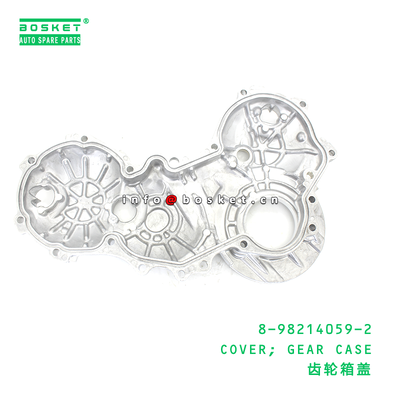 8-98214059-2 Gear Case Cover Suitable for ISUZU with Neutral Box Packaging and 3 Months Warranty