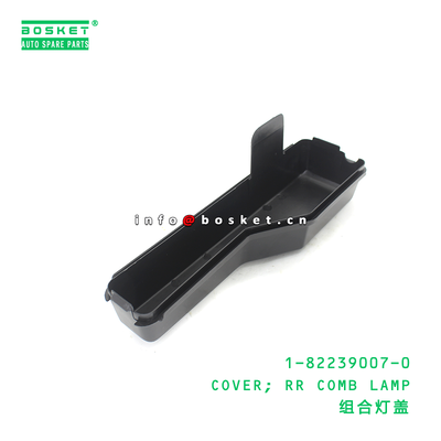 1-82239007-0 COVER; RR COMB LAMP suitable for ISUZU VC46 6UZ1 1822390070