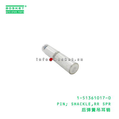 1-51361017-0 PIN SHACKLE,RR SPR suitable for ISUZU FVR  1513610170