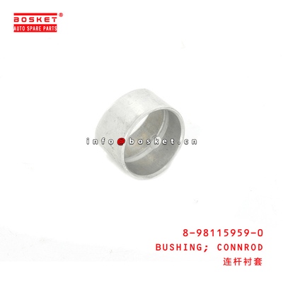 8-98115959-0 Connecting Rod Bushing 8981159590 Suitable for ISUZU CYZ52 6WG1T