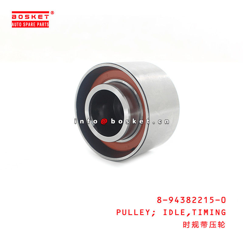 8-94382215-0 Timing Idle Pulley 8943822150 Suitable for ISUZU NKR55 4JB1
