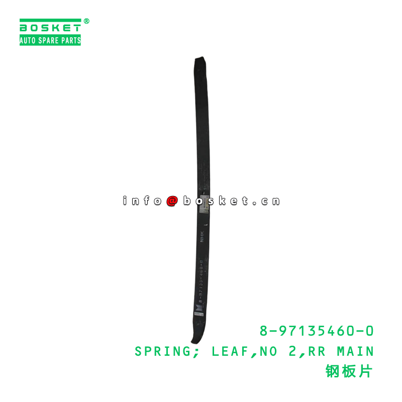 8-97135460-0 SPRING; LEAF,NO 2,RR MAIN suitable for ISUZU 8971354600