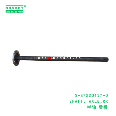 5-87220157-0 SHAFT; AXLE,RR cocok untuk ISUZU 5872201570